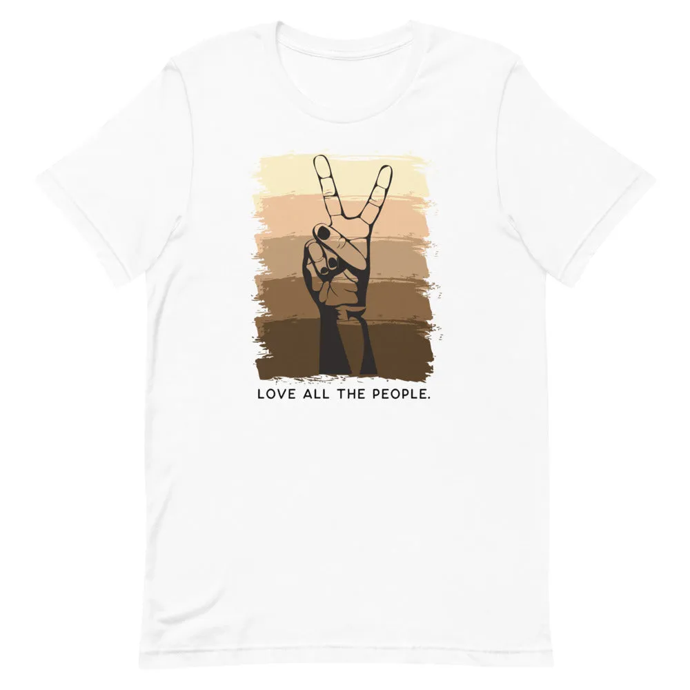 "Love All The People" Unisex tee